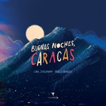 Buenas noches, Caracas